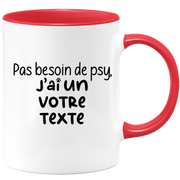 Mug personnalisable Pas besoin de psy j'ai un chien / chat / animal