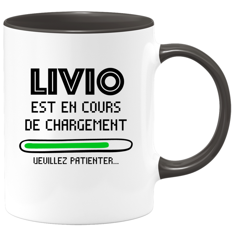 quotedazur - Mug Livio Est En Cours De Chargement Veuillez Patienter - Cadeau Livio Prénom Homme Personnalisé - Cadeau Annniversaire Noël Adolescent Collègue