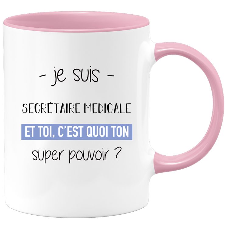 quotedazur - Mug Je Suis Secretaire medicale Et Toi C'est Quoi Ton Super Pouvoir - Cadeau Humour Travail - Idée Cadeau Départ Collègue - Tasse Chef Secretaire medicale - Idéal Pour Noël Au Bureau