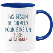 Mug pas besoin de cheveux pour être un super Webdesigner