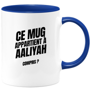 Mug Ce mug appartient à Aaliyah, compris ?