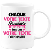 Mug personnalisable Chaque femme formidable se révèle être exceptionnelle - Annonce naissance Nouveau Poste