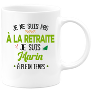 quotedazur - Mug Retraite Je Suis Marin - Cadeau Humour Sport - Idée Cadeau Retraite Original Bateau - Tasse Marin - Départ Retraite Anniversaire Ou Noël