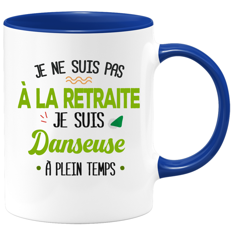 quotedazur - Mug Retraite Je Suis Danseuse - Cadeau Humour Sport - Idée Cadeau Retraite Original Danse - Tasse Danseuse - Départ Retraite Anniversaire Ou Noël