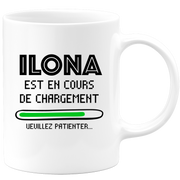 quotedazur - Mug Ilona Est En Cours De Chargement Veuillez Patienter - Cadeau Ilona Prénom Femme Personnalisé - Cadeau Annniversaire Noël Adolescent Collègue