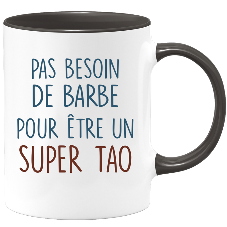 Mug pas besoin de barbe pour être un super Tao