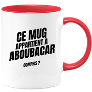 Mug Ce mug appartient à Aboubacar, compris ?