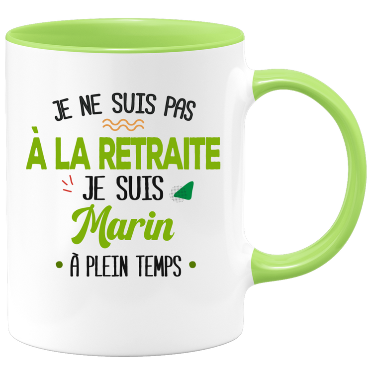 quotedazur - Mug Retraite Je Suis Marin - Cadeau Humour Sport - Idée Cadeau Retraite Original Bateau - Tasse Marin - Départ Retraite Anniversaire Ou Noël