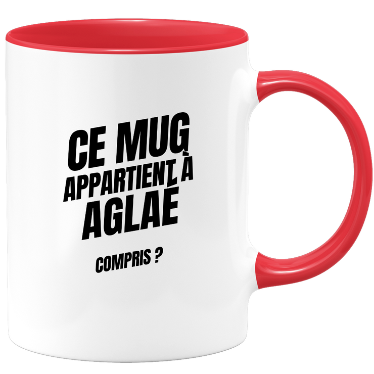 Mug Ce mug appartient à Aglaé, compris ?