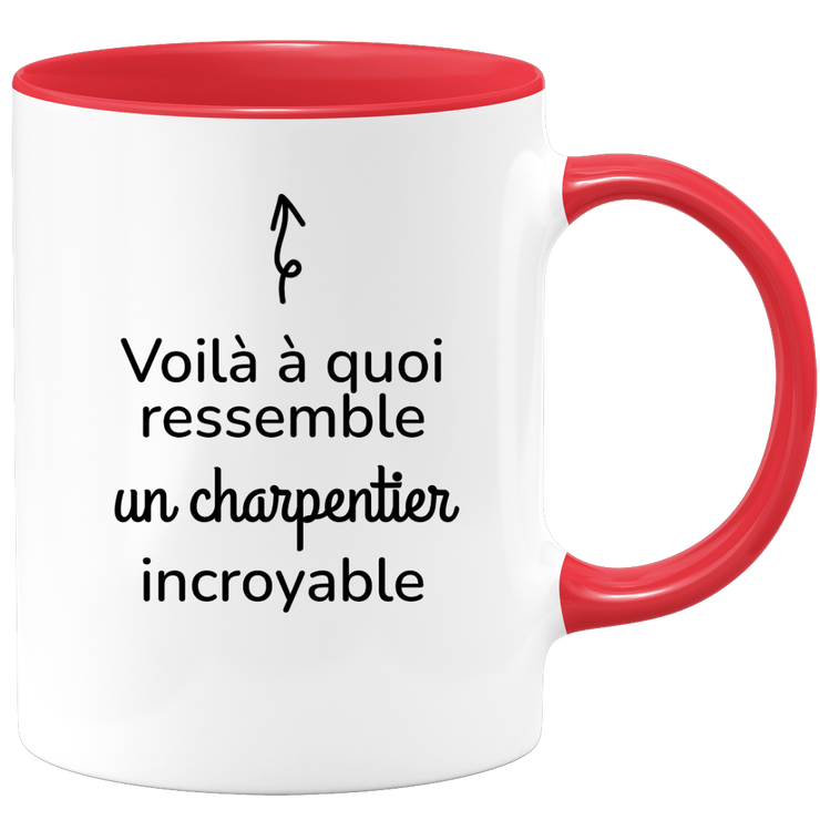quotedazur - Mug Voilà à Quoi Ressemble Un Charpentier Incroyable - Cadeau Charpentier - Idée Cadeau Anniversaire - Idée Pour Une Attention Originale Charpentier