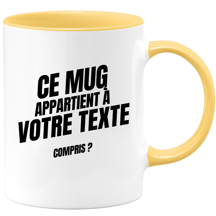 Mug personnalisable ce mug appartient à moi compris ? - Prénom Métier Passion