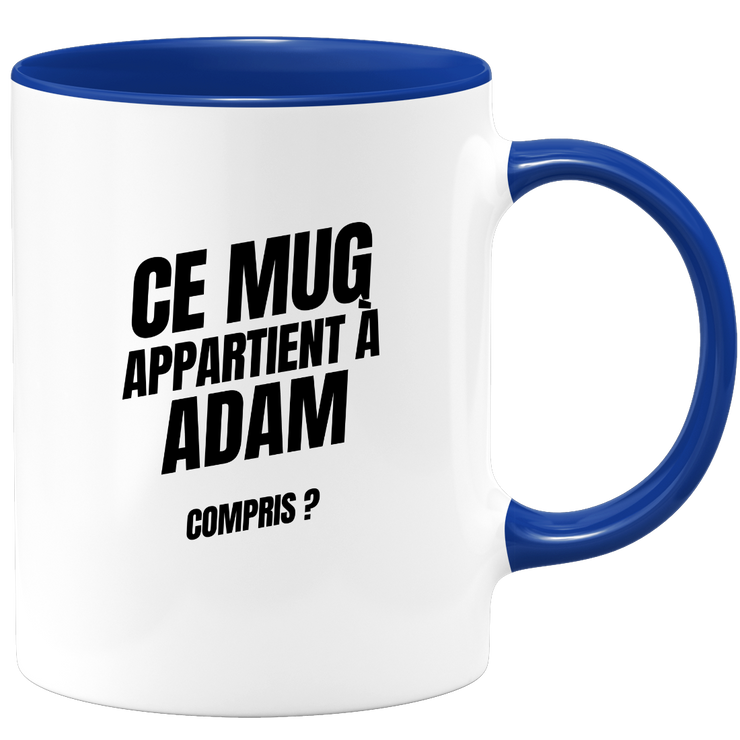 Mug Ce mug appartient à Adam, compris ?