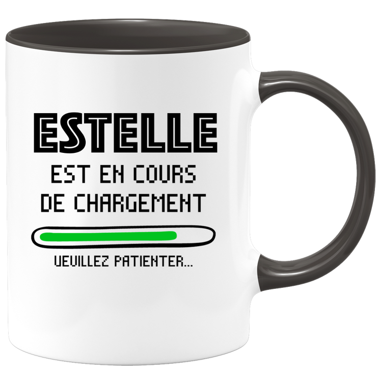 quotedazur - Mug Estelle Est En Cours De Chargement Veuillez Patienter - Cadeau Estelle Prénom Femme Personnalisé - Cadeau Annniversaire Noël Adolescent Collègue