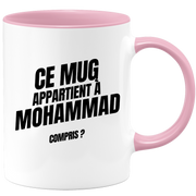 Mug Ce mug appartient à Mohammad, compris ?