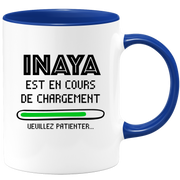 quotedazur - Mug Inaya Est En Cours De Chargement Veuillez Patienter - Cadeau Inaya Prénom Femme Personnalisé - Cadeau Annniversaire Noël Adolescent Collègue
