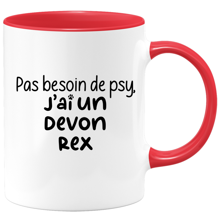 quotedazur - Mug Pas Besoin De Psy J'ai Un Devon Rex - Cadeau Humour Chat - Tasse Originale Animaux Cadeau Noël Anniversaire