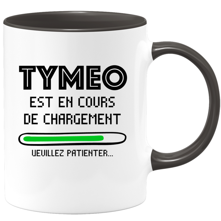 quotedazur - Mug Tymeo Est En Cours De Chargement Veuillez Patienter - Cadeau Tymeo Prénom Homme Personnalisé - Cadeau Annniversaire Noël Adolescent Collègue