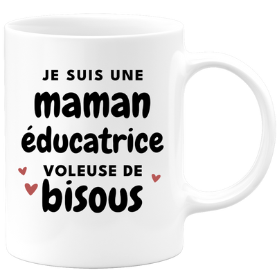 quotedazur - Mug Je Suis Une Maman éducatrice Voleuse De Bisous - Cadeau Fête Des Mères Original - Idée Cadeau Pour Anniversaire Maman - Cadeau Pour Future Maman Naissance