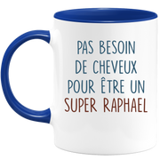 Mug pas besoin de cheveux pour être un super Raphael