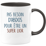 Mug pas besoin d'abdominaux pour être un super Lior