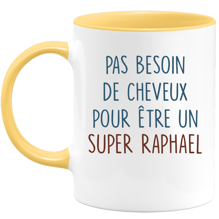 Mug pas besoin de cheveux pour être un super Raphael