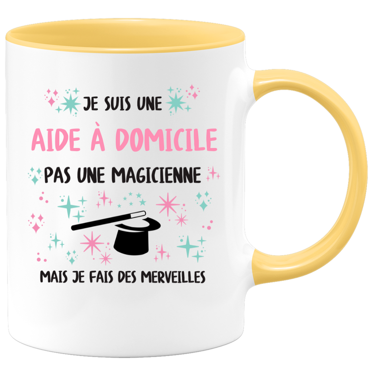 Mug je suis une Aide à domicile, pas une magicienne, mais je fais des merveilles