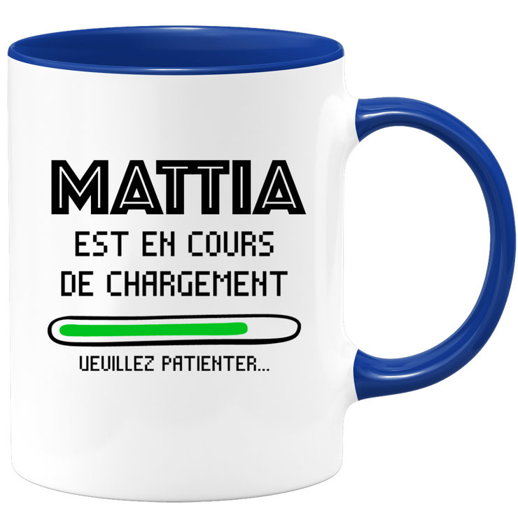 quotedazur - Mug Mattia Est En Cours De Chargement Veuillez Patienter - Cadeau Mattia Prénom Homme Personnalisé - Cadeau Annniversaire Noël Adolescent Collègue
