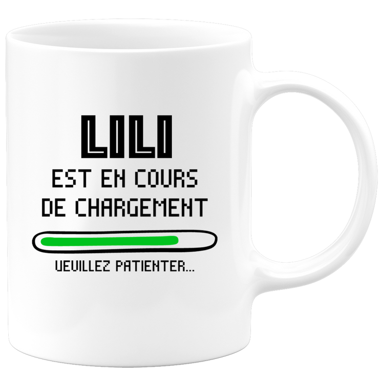 Mug Lili Is Loading Please Wait - Personalized Lili First Name Woman Gift