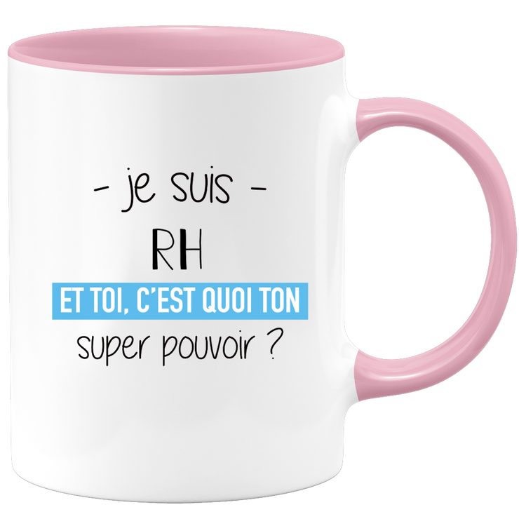 Mug rh super power - funny humor rh man gift ideal for birthday