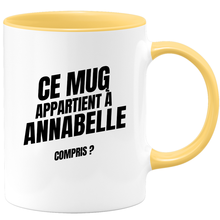 Mug Ce mug appartient à Annabelle, compris ?