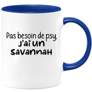 quotedazur - Mug Pas Besoin De Psy J'ai Un Savannah - Cadeau Humour Chat - Tasse Originale Animaux Cadeau Noël Anniversaire