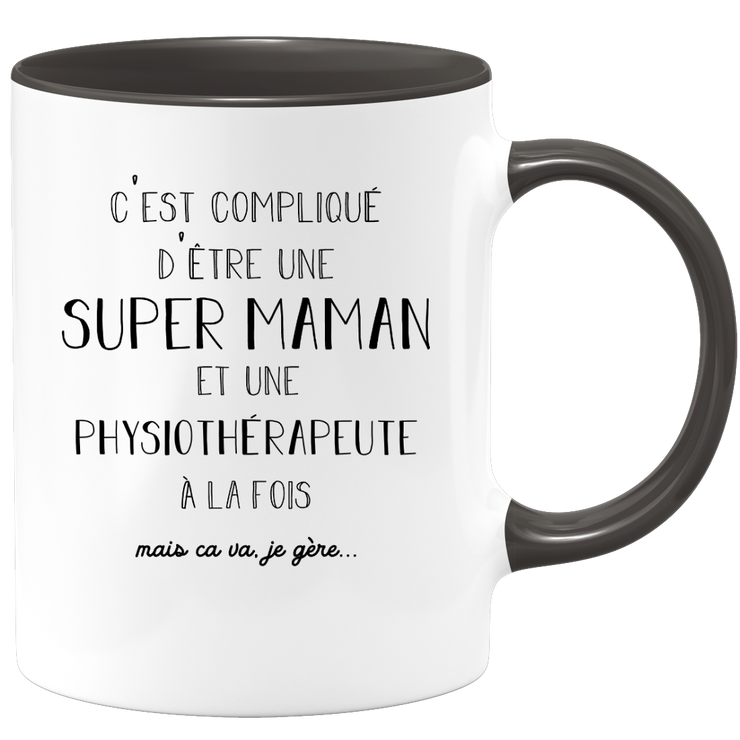 quotedazur - Mug Super Maman Et Physiotherapeute A La Fois Mais Je Gère - Tasse Cadeau Maman Fête Des Mères Anniversaire - Cadeau Pour Jeune Ou Future Maman Suite À Une Naissance