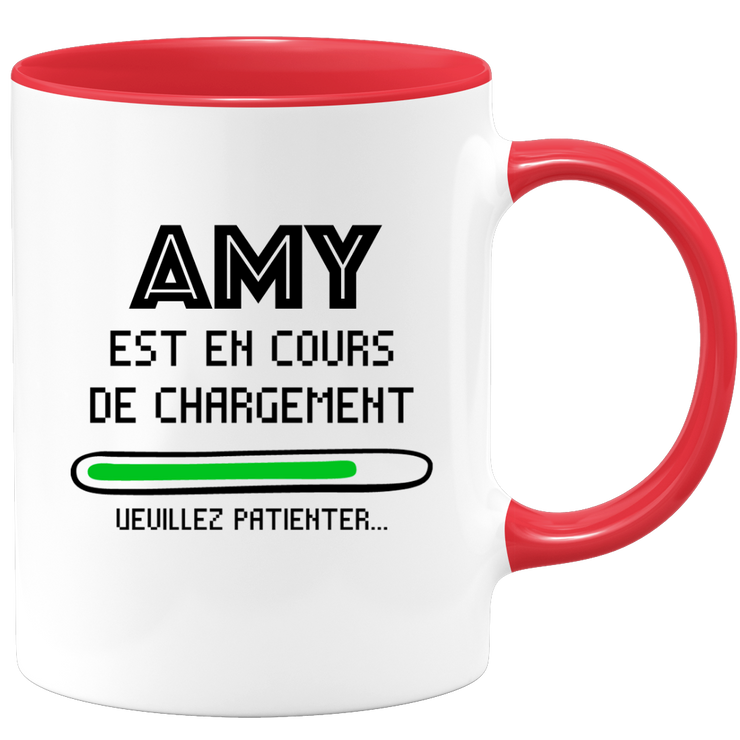 quotedazur - Mug Amy Est En Cours De Chargement Veuillez Patienter - Cadeau Amy Prénom Femme Personnalisé - Cadeau Annniversaire Noël Adolescent Collègue