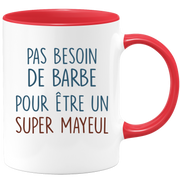 Mug pas besoin de barbe pour être un super Mayeul
