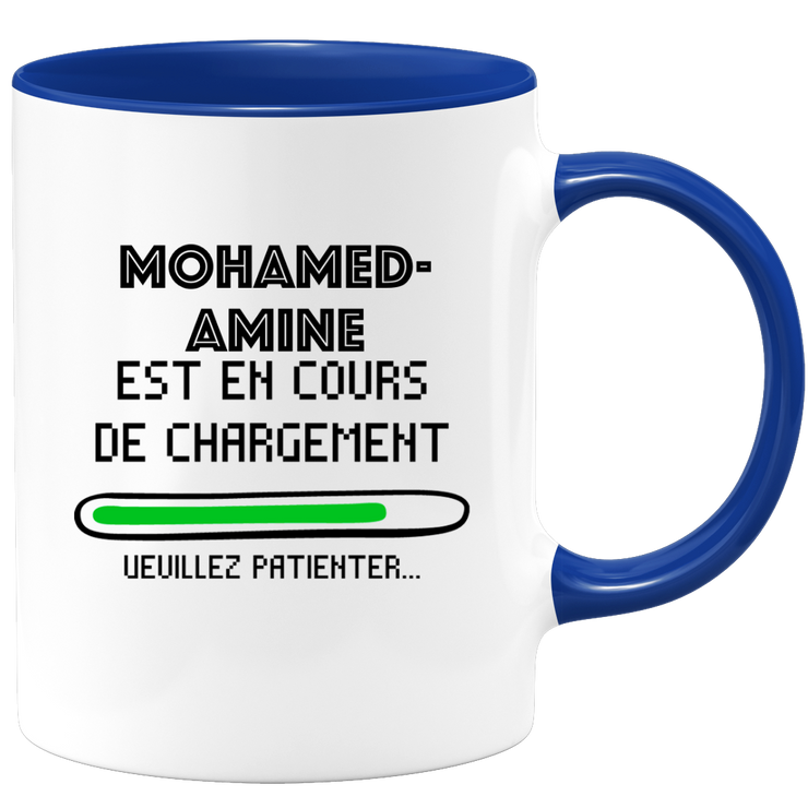 quotedazur - Mug Mohamed-Amine Est En Cours De Chargement Veuillez Patienter - Cadeau Mohamed-Amine Prénom Homme Personnalisé - Cadeau Annniversaire Noël Adolescent Collègue