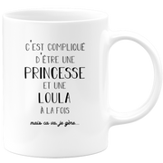 quotedazur - Mug Prénom Loula Compliqué D'Être Une Princesse Et Une Loula Mais Ca Va Je Gère - Cadeau Humour Prénom - Idée Cadeau  Saint Valentin - Tasse Prénom Loula - Idéal Pour Noël