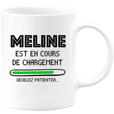 quotedazur - Mug Meline Est En Cours De Chargement Veuillez Patienter - Cadeau Meline Prénom Femme Personnalisé - Cadeau Annniversaire Noël Adolescent Collègue