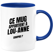 Mug Ce mug appartient à Lou-Anne, compris ?