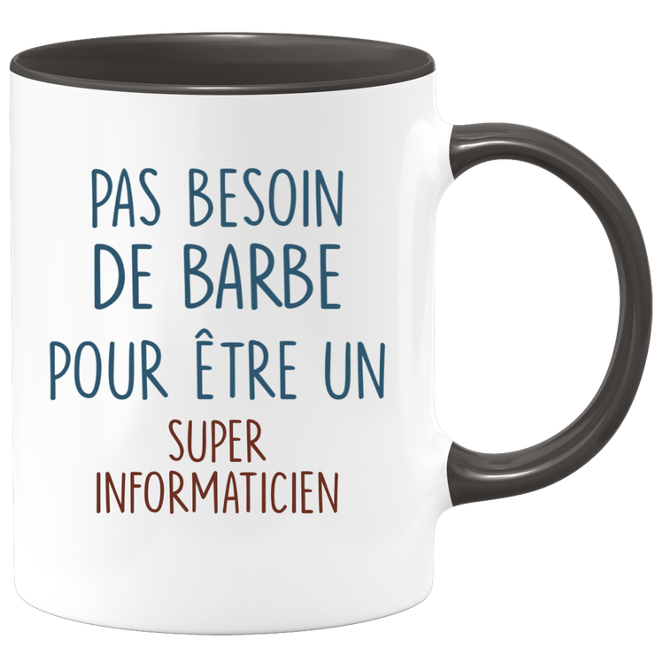 Mug pas besoin de barbe pour être un super Informaticien