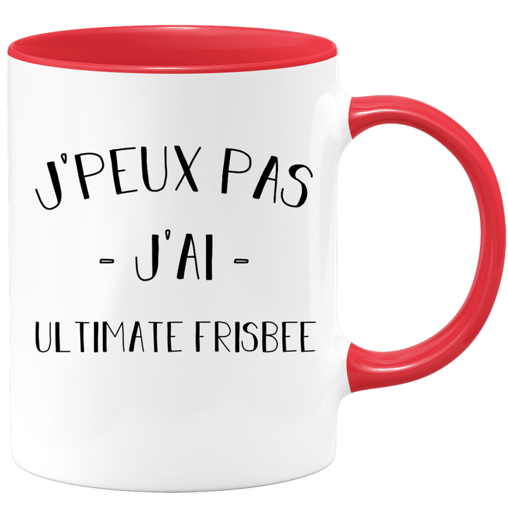 quotedazur - Mug Je Peux Pas J'ai Ultimate frisbee - Cadeau Humour Sport - Idée Cadeau Original - Tasse Ultimate frisbee - Idéal Pour Anniversaire Ou Noël