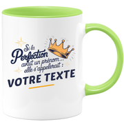 Mug personnalisable Si la perfection avait un prénom elle s'appelerait