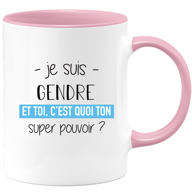 quotedazur - Mug Je Suis Gendre Et Toi C'est Quoi Ton Super Pouvoir - Cadeau Humour Travail - Idée Cadeau Départ Collègue - Tasse Chef Gendre - Idéal Pour Noël Au Bureau