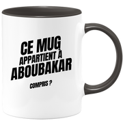 Mug Ce mug appartient à Aboubakar, compris ?