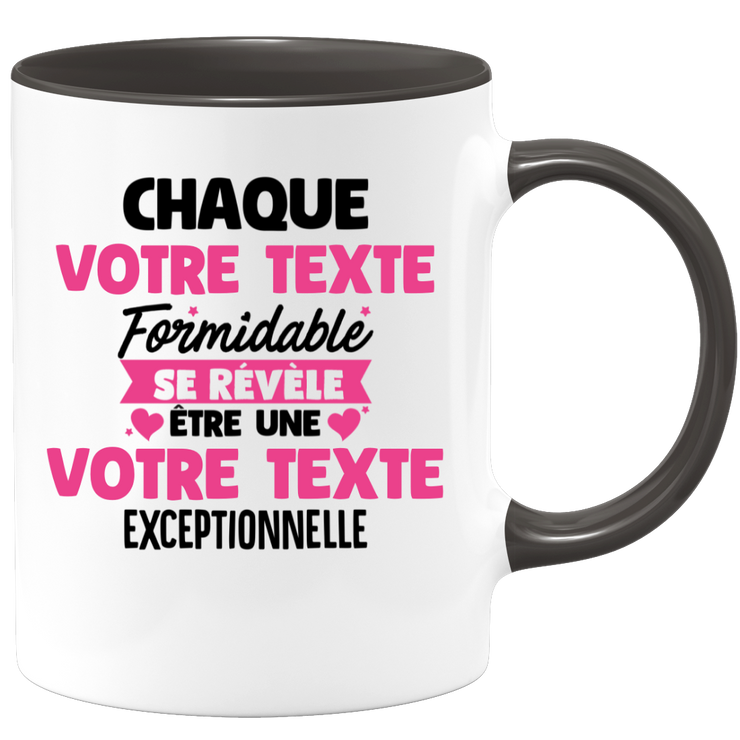 Mug personnalisable Chaque femme formidable se révèle être exceptionnelle - Annonce naissance Nouveau Poste
