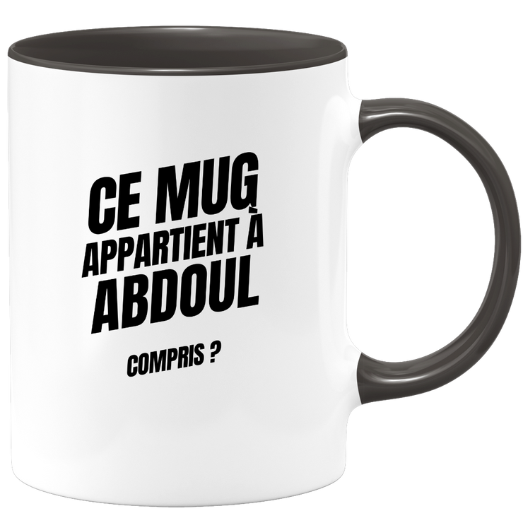 Mug Ce mug appartient à Abdoul, compris ?