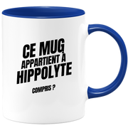 Mug Ce mug appartient à Hippolyte, compris ?