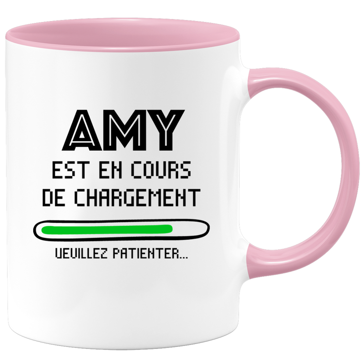 quotedazur - Mug Amy Est En Cours De Chargement Veuillez Patienter - Cadeau Amy Prénom Femme Personnalisé - Cadeau Annniversaire Noël Adolescent Collègue