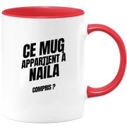 Mug Ce mug appartient à Naïla, compris ?