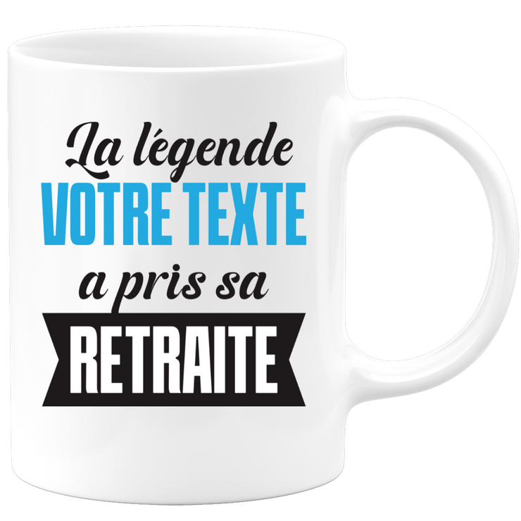 Mug personnalisable La Légende a pris sa retraite