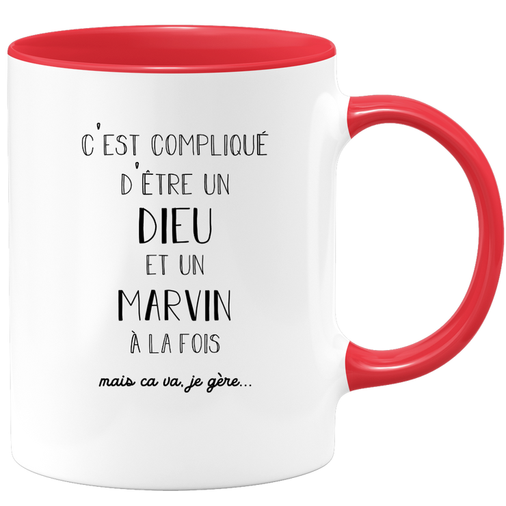 quotedazur - Mug Compliqué D'Être Un Dieu Et Un Marvin Mais Ça Va Je Gère - Cadeau Humour Prénom - Idée Cadeau Famille Saint Valentin - Tasse Prénom Marvin